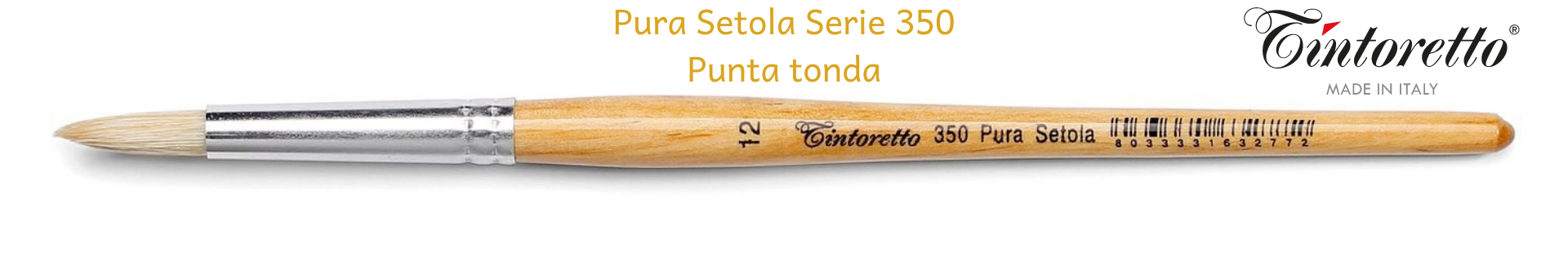 Pennelli Tintoretto Pura Setola Serie 350