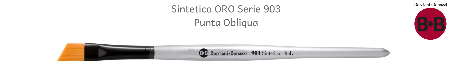 Borciani e Bonazzi ORO Serie 903 Obliquo