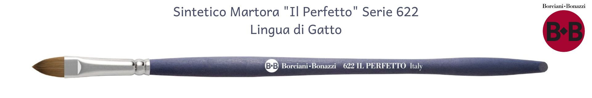 Borciani e Bonazzi Il Perfetto Serie 622 Lingua di Gatto